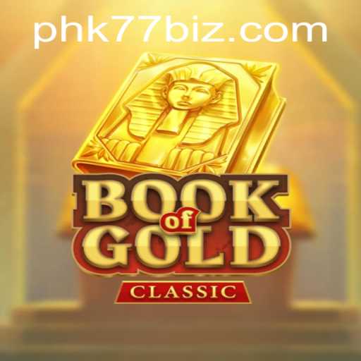 Exploring the World of BookOfGoldClassic: A Riveting Journey with PHK77