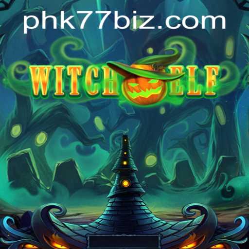 WitchElf: Enter the Enchanting World of Fantasy Gaming with PHK77